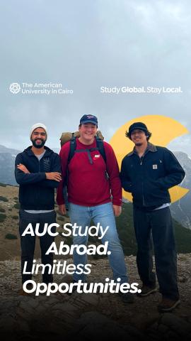 Three males standing on a mountain top and smiling. Text: AUC Study Abroad Limitless Opportunities