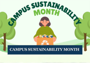 A cartoon image of a female holding a box full of colored items. She is standing between trees. Text: Campus Sustainability Month